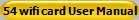 54 wifi card User Manual